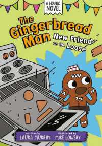 The Gingerbread Man: New Friend on the Loose: A Graphic Novel (The Gingerbread Man Is Loose Graphic Novel)