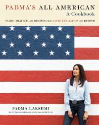 Padma's All American : Tales, Travels, and Recipes from Taste the Nation and Beyond: A Cookbook