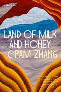Land of Milk and Honey : A Novel
