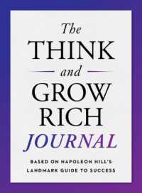 The Think and Grow Rich Journal : Based on Napoleon Hill's Landmark Guide to Success (The Think and Grow Rich Journal)