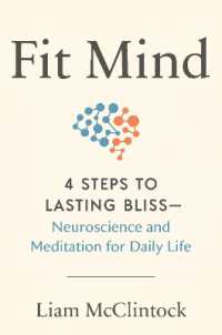 Fit Mind : 4 Steps to Lasting Bliss--Neuroscience and Meditation for Daily Life