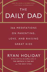 The Daily Dad : 366 Meditations on Parenting, Love, and Raising Great Kids
