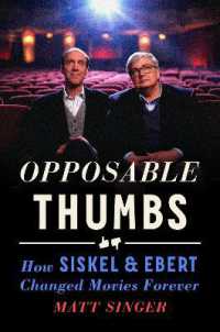 Opposable Thumbs : How Siskel & Ebert Changed Movies Forever