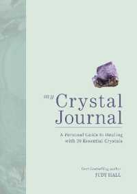 My Crystal Journal : A Personal Guide to Healing with 20 Essential Crystals