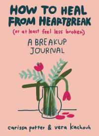 How to Heal from Heartbreak (or at Least Feel Less Broken) : A Breakup Journal