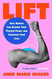 Lift : How Women Can Reclaim Their Physical Power and Transform Their Lives