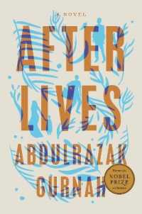 Afterlives : A Novel