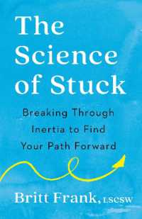 The Science of Stuck : Breaking through Inertia to Find Your Path Forward