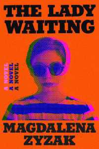 The Lady Waiting : A Novel