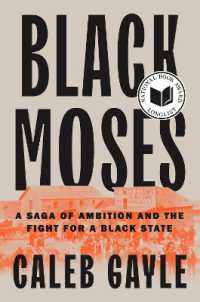Black Moses : A Saga of Ambition and the Fight for a Black State