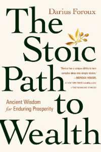 The Stoic Path to Wealth : Ancient Wisdom for Enduring Prosperity