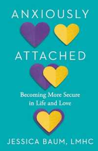 Anxiously Attached : Becoming More Secure in Life and Love