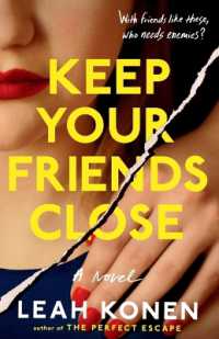 Keep Your Friends Close