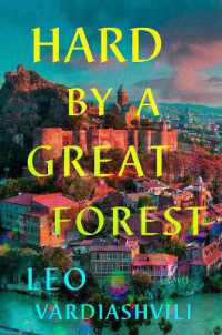 Hard by a Great Forest : A Novel