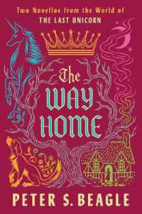 The Way Home : Two Novellas from the World of the Last Unicorn