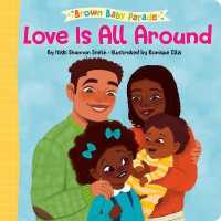 Love Is All around (Brown Baby Parade) （Board Book）
