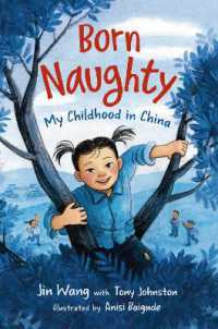 Born Naughty : My Childhood in China （Library Binding）