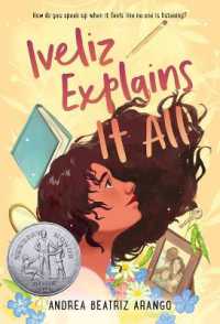 Iveliz Explains It All : (Newbery Honor Award Winner)