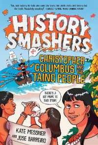 History Smashers: Christopher Columbus and the Taino People (History Smashers) （Library Binding）