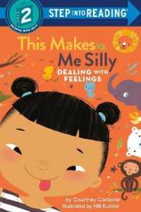 This Makes Me Silly : Dealing with Feelings (Step into Reading) （Library Binding）