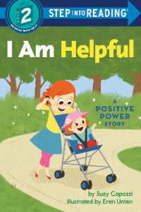 I Am Helpful : A Positive Power Story (Step into Reading)