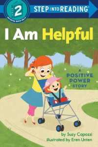 I Am Helpful : A Positive Power Story (Step into Reading) （Library Binding）