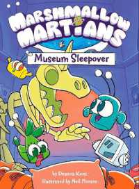 Marshmallow Martians: Museum Sleepover : (A Graphic Novel) (Marshmallow Martians)