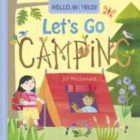 Hello, World! Let's Go Camping （Board Book）