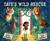 Tate's Wild Rescue （Library Binding）