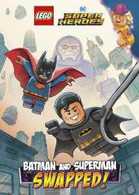 Batman and Superman: SWAPPED! (LEGO DC Comics Super Heroes Chapter Book #1) （Library Binding）