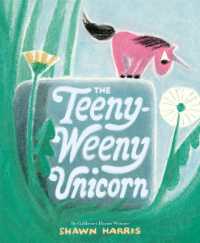 The Teeny-Weeny Unicorn （Library Binding）