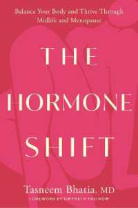 The Hormone Shift : Balance Your Body and Thrive through Midlife and Menopause