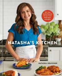 Natasha's Kitchen : 100+ Easy Family-Favorite Recipes You'll Make Again and Again: a Cookbook