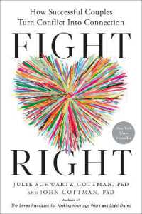 Fight Right : How Successful Couples Turn Conflict into Connection