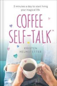 Coffee Self-Talk : 5 Minutes a Day to Start Living Your Magical Life