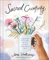 Sacred Creativity : Inspiration to Reclaim the Joy of Your God-Given Gifts
