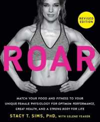 ROAR, Revised Edition : Match Your Food and Fitness to Your Unique Female Physiology for Optimum Performance, Great Health, and a Strong Body for Life