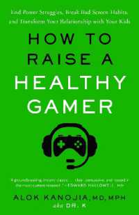 How to Raise a Healthy Gamer : End Power Struggles, Break Bad Screen Habits, and Transform Your Relationship with Your Kids