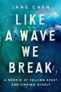 Like a Wave We Break : A Memoir of Falling Apart and Finding Myself