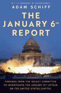 2021年米連邦議会襲撃事件：調査委員会報告書<br>The January 6th Report : Findings from the Select Committee to Investigate the January 6th Attack on the United States Capitol