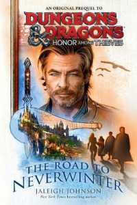 Dungeons & Dragons: Honor among Thieves: the Road to Neverwinter (Dungeons & Dragons)