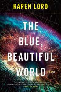 The Blue, Beautiful World : A Novel