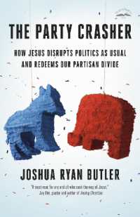 The Party Crasher : How Jesus Disrupts Politics as Usual and Redeems Our Partisan Divide