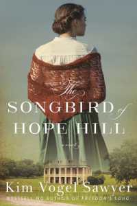 The Songbird of Hope Hill : A Novel