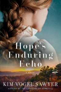 Hope's Enduring Echo : A Novel