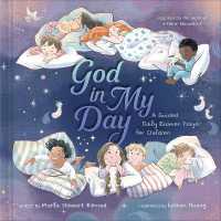 God in My Day : A Guided Daily Examen Prayer for Children