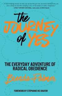 The Journey of Yes : The Everyday Adventure of Radical Obedience