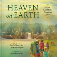 Heaven on Earth : When God Makes Everything New