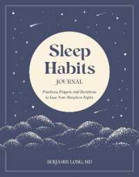 Sleep Habits Journal : Practices, Prayers, and Devotions to Ease Your Sleepless Nights