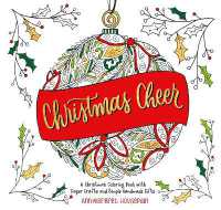 Christmas Cheer : A Christmas Coloring Book with Paper Crafts and Simple Handmade Gifts